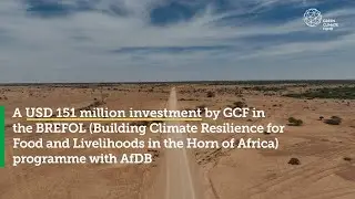 GCF in the Horn of Africa: Scaling up climate-resilient agriculture