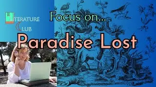 Focus on: Satan's Speech (Paradise Lost Book I)