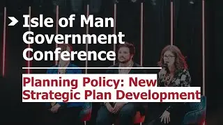 #IOMGC23 Planning Policy: New Strategic Plan Development