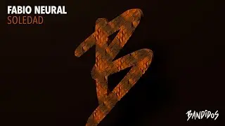 Fabio Neural - Soledad (Original Mix)
