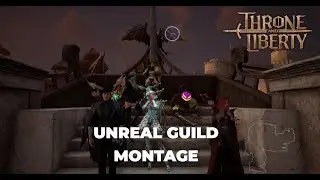 Throne and Liberty | Unreal Guild EU | Global | PvP Montage