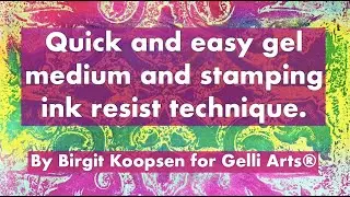 Gel Medium + Stamping Ink Resist by Birgit Koopsen