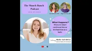What Happens When We Don't Address Oral Dysfunction As Babies? Guest Shelly Taft, IBCLC.