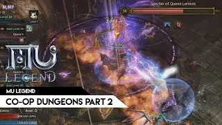 MU Legend - Co-op dungeons Part 2 (Closed Beta 1)