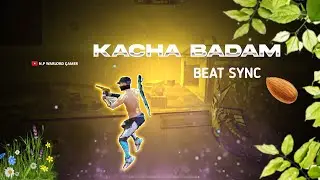 Kacha Badam || Kacha Badam Freefire Beat Sync Montage |