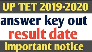 UPTET 2019-2020 RESULT DATE , UPTET ANSWER KEY 2019 out