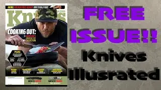 FREE ISSUE of Knives Illustrated! (15k GAW Consolation Prize?)