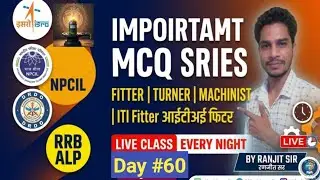 ISRO/ NPCIL /Drdo/ RRB Alp important MCQ series every day night Live class