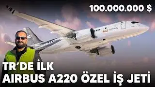 AIRBUS A220 Özel İş Jeti Çok Özel İncelemesi #ACJ #airbuscorporatejets