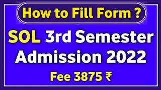 DU SOL 3rd and 5th Semester Admission 2022 | How To Fill SOL Third Semester Admission form 2022