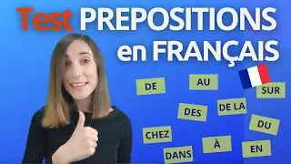 👉QUIZ❓: Les PR&Eacute;POSITIONS en fran&ccedil;ais 🔵⚪️🔴