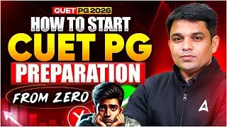 How to Start CUET PG 2026 Preparation from Zero | Step-by-Step Strategy by Atul Sir #cuetpg2026