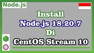 Install Node.JS 18.20.7 di CentOS Stream 10