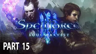 Spellforce 3 Soul Harvest Campaign Walkthrough Part 15 - Memento & Big Game Medusa Matriarch