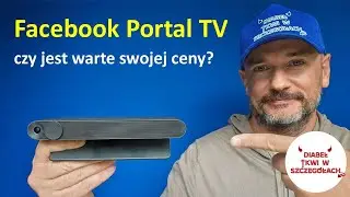 Facebook Portal TV recenzja urządzenia - czy jest warte swojej ceny?