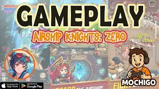 Airship Knights: Zero Gameplay - Android / IOS