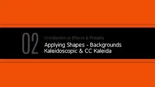 After Effects Tutorial 2  - Effects & Presets Shape Backgrounds - Kaleidoscopic