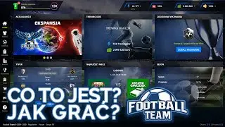 Co to jest Footballteam? Jak grać? - Poradnik do Footballteam #1