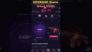 43&ordm; DIA Upgrade Diario M4a4 HOWL en Skinclub