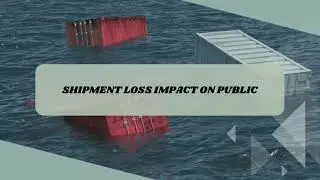 Presentation : Current issues and risks in Global Transportation (Shipment Loss)