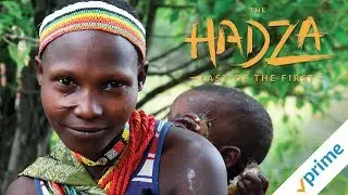 The Hadza: First of the Last | Trailer | Available now