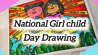 National Girl Child Day Poster drawing easy| Save Girl Child drawing| International Girl Child Day