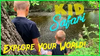Exploring Nature is Fun! Kid Safari