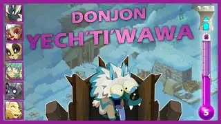WAKFU - Donjon YECH'TI'WAWA [S5] 🐕🧊
