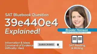 SAT Bluebook Question 39e440e4 Explained!