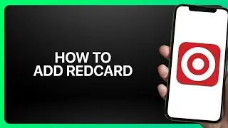 How To Add a RedCard in Target App 2025! Tutorial