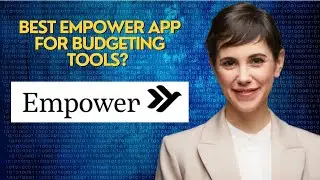 Best Empower app for budgeting tools? 