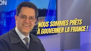 Nous sommes prêts à gouverner la France !