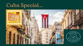International Sherry Week - Cuba Special