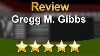 Gregg M. Gibbs McKinney Superb 5 Star Review by Happy Customer