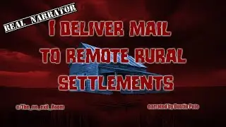 I Deliver Mail To Remote Rural Settlements. One Of Them, I Think, Wasn&rsquo;t Supposed To Be On The Map
