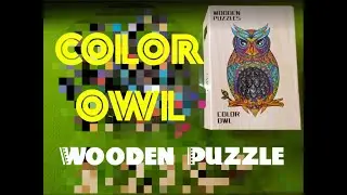 Hopia's Puzzles || Color Owl Wooden Puzzle (Day 1: Unboxing & Review)