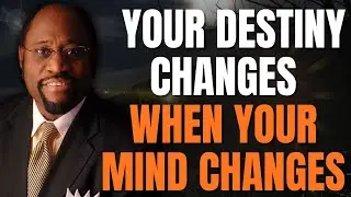 Your Destiny Won&rsquo;t Change Until Your MINDSET Does | Kingdom Thinking That Breaks Limits