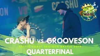 CRASHU 🇵🇱 vs GROOVESON 🇵🇱 | Baltic Coast Beatbox Battle 2019 | Quarterfinal