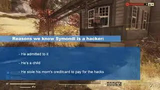 Symondi is a hacker with wallhack/ESP (Fallout 76 Nuclear Winter)
