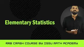Elementary Statistics | Group D Maths | Ismaiel Kalady