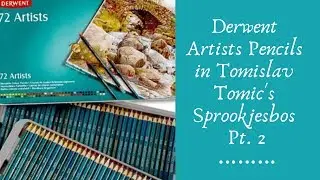 Derwent Artists Pencils in Tomislav Tomic's Sprookjesbos Pt. 2