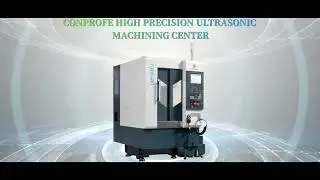 Conprofe ULTRASONIC Precision Machining Center UHB-400 EN