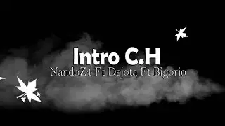 Intro C.H - Clan Hispano