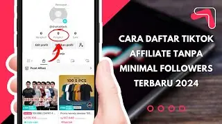 LATEST 2024‼️ The Most Complete Way to Register a TikTok Affiliate Account for Beginners Without ...
