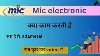 #mic electronic company kya Kam karti hai kya hai fundamental sab kuchh is video mein