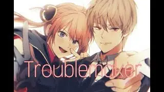 [AMV] Sougo & Kagura//Gintama - Troublemaker