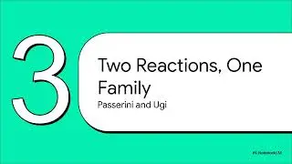 One Pot Wonders-multicomponent reaction (MCR), Ugi reaction, Biginelli reaction, Passerini reaction.