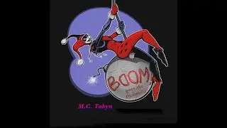 Boom! goes the Dynamite - by M.C. Tobyn