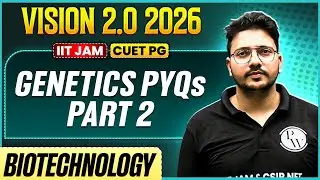 IIT JAM/CUET PG 2026 | Genetics PYQs Part - 2 | IIT JAM Biotechnology | PW