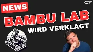 Bambu Lab verklagt: Welche Patentverletzungsvorw&uuml;rfe stehen im Raum?